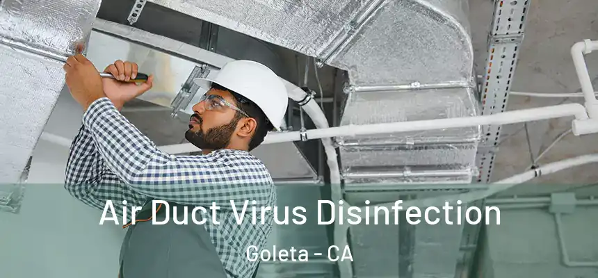  Air Duct Virus Disinfection Goleta - CA